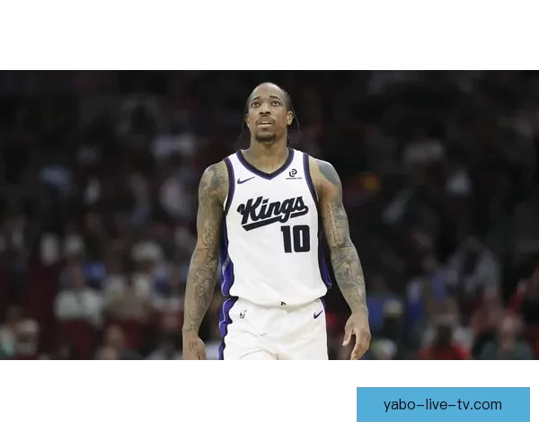 36岁232天德罗赞再创纪录 NBA史上最年长30+10零失误球员
